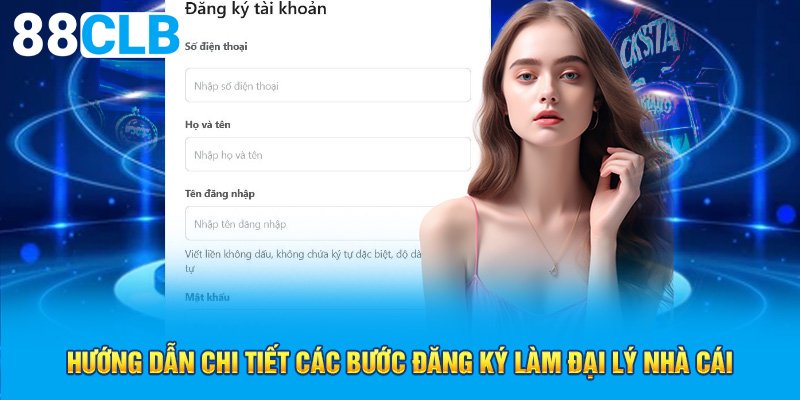 Hướng dẫn chi tiết các bước đăng ký làm đại lý nhà cái