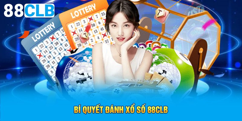 Bí quyết đánh xổ số 88CLB